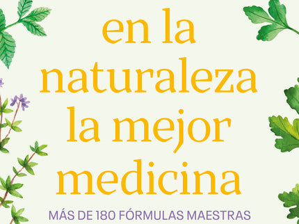 Descubre En La Naturaleza La Mejor Medicina
