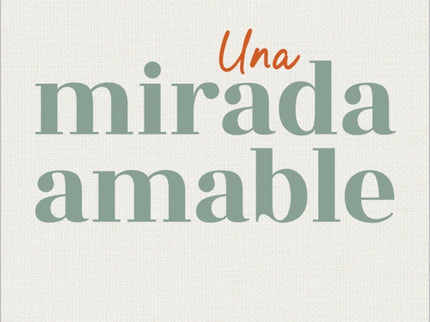 Una Mirada Amable