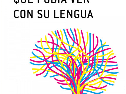 La Mujer Ciega Que Podía Ver Con Su Lengua