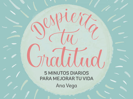 Despierta Tu Gratitud