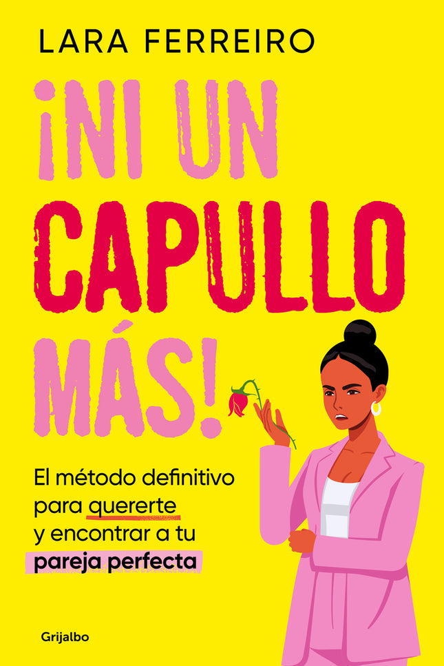 ¡ni Un Capullo Más!