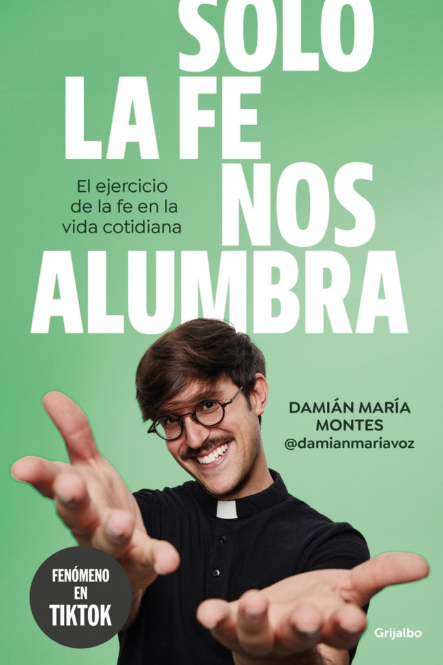 Solo La Fe Nos Alumbra