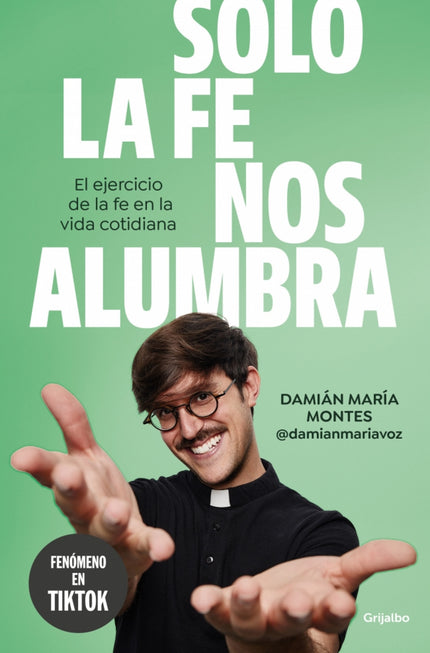 Solo La Fe Nos Alumbra