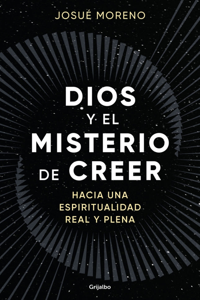 Dios Y El Misterio De Creer