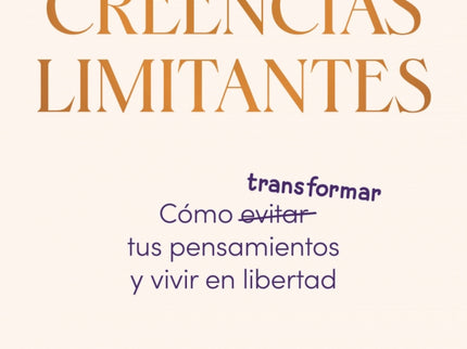 Las Creencias Limitantes