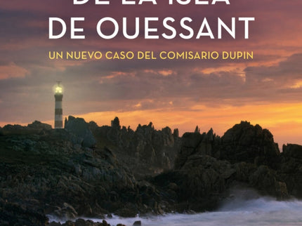 Los Crímenes De La Isla De Ouessant (comisario Dupin 13)