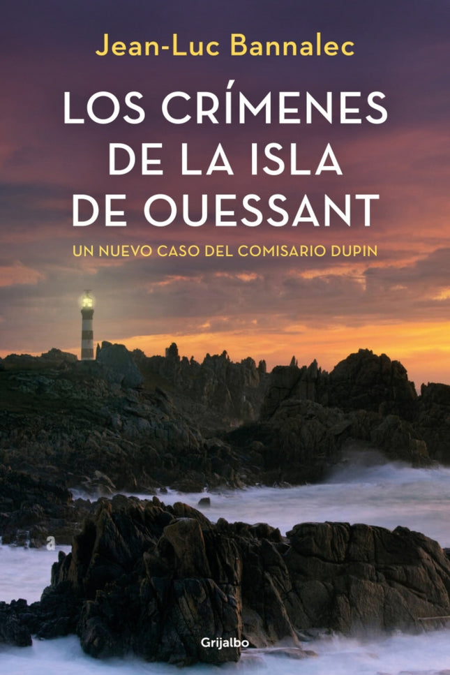 Los Crímenes De La Isla De Ouessant (comisario Dupin 13)