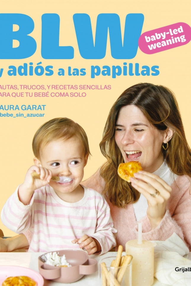 Baby-led Weaning Y Adiós A Las Papillas