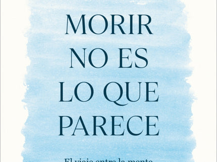 Morir No Es Lo Que Parece
