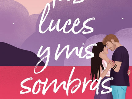 Tus Luces Y Mis Sombras