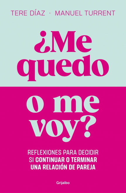 ¿me Quedo O Me Voy?