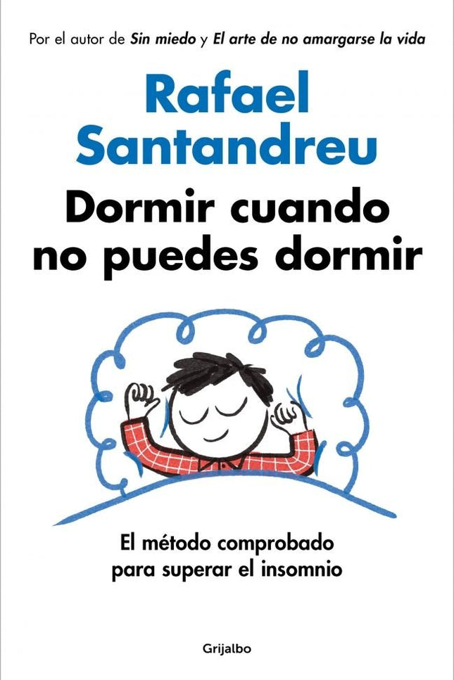 Dormir cuando no puedes dormir - Rafael Santandreu - Bolsillo