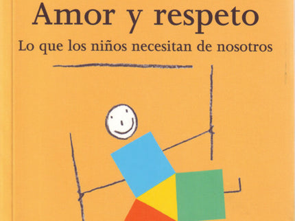 Libro Libertad Y Límites. Amor Y Respeto: 'Cuando hablo por primera vez con alguien sobre el tema de una «educación libr