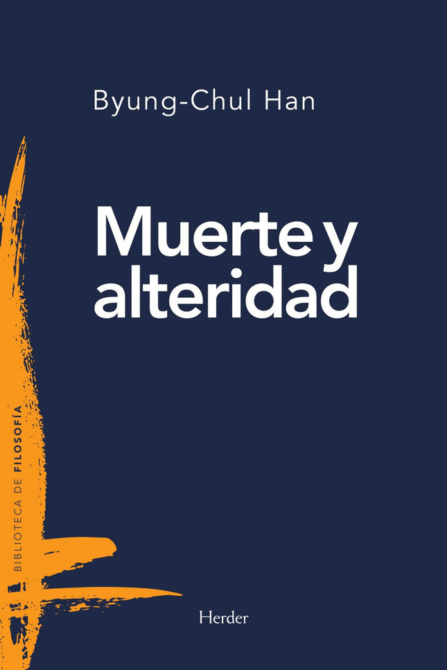Libro Muerte Y Alteridad: Concebimos nuestra propia muerte como la extinción sin residuos del yo personal, y por tanto como la imposición absoluta de lo totalmente heterogéneo. Ante esta perspectiva, la inminencia de la muerte puede despertar un amor heroico, en el que el yo deja