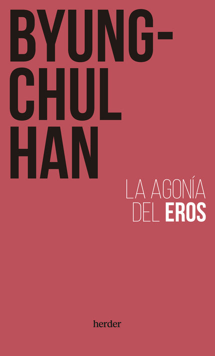 La Agonía Del Eros