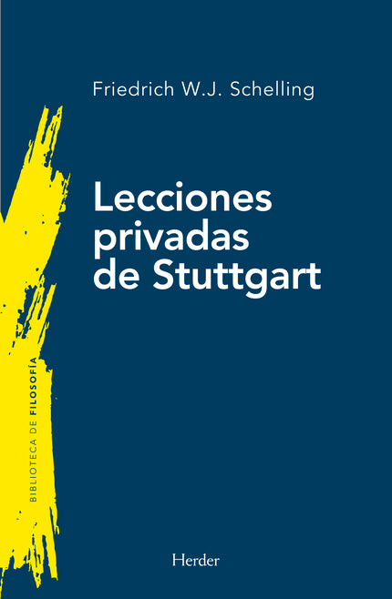 LECCIONES PRIVADAS DE STUTTGART - Friedrich Wilhelm Joseph Schelling - Tapa blanda