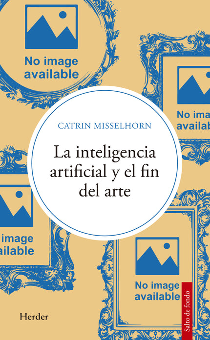 La Inteligencia Artificial Y El Fin Del Arte