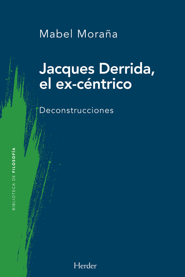 Jacques Derrida, El Ex-céntrico