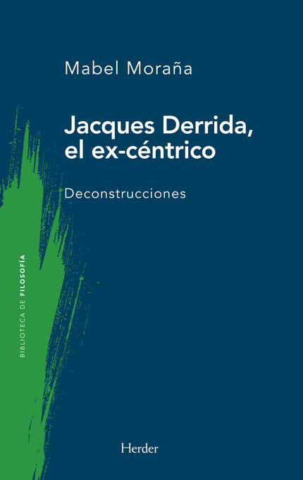 Jacques Derrida, El Ex-céntrico