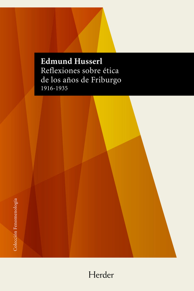 Reflexiones Sobre ética De Los Años De Friburgo