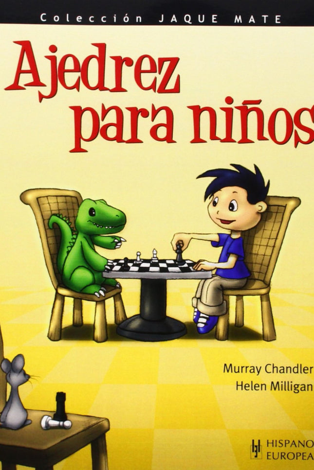 Libro Ajedrez Para Niños: Aprender a jugar al ajedrez, el juego de estrategia más popular del mundo: cómo se mueven las 
