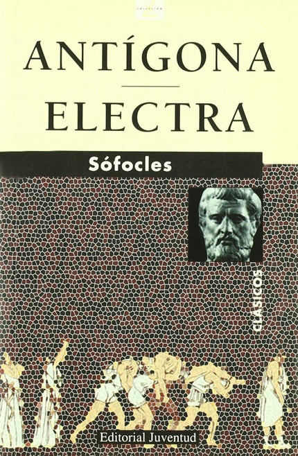 Libro Z Antigona Y Electra: Sófocles nació en Colona y asistió a las clases de retórica de Antifón y a las de música de 