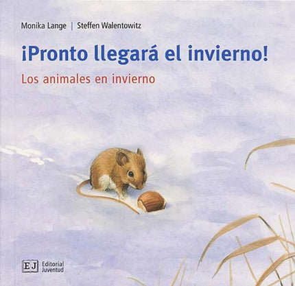 Libro Pronto Llegara El Invierno!: ¿Dónde encuentra la ardilla su comida durante el invierno? ¿Los patos tienen frío en 