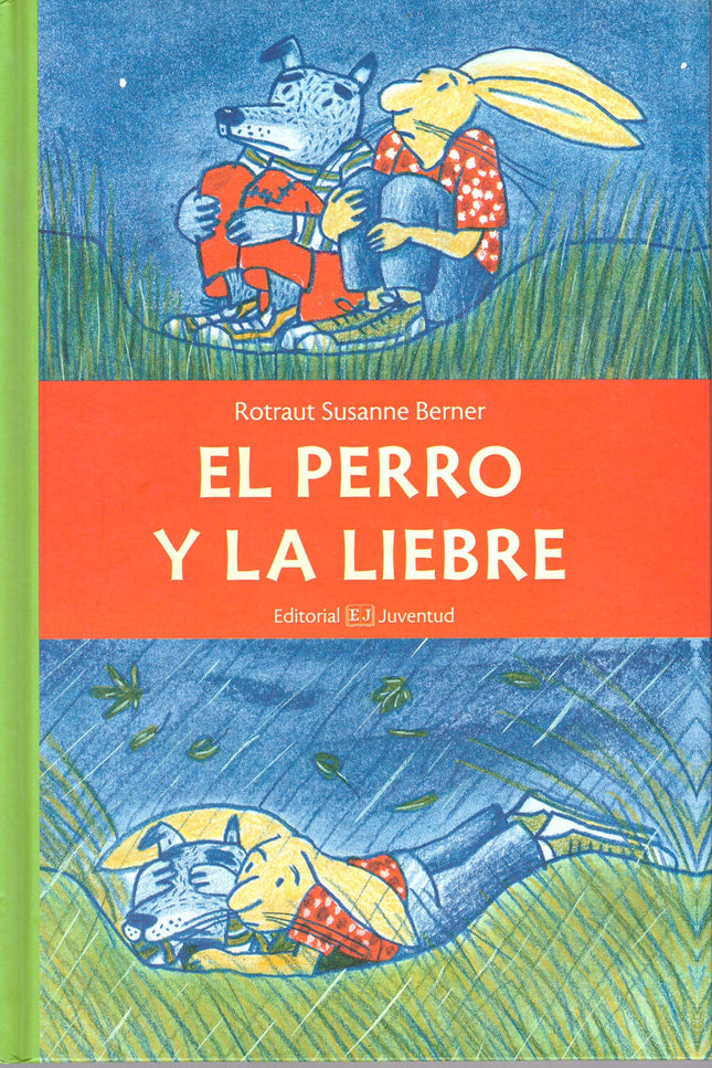 Libro El Perro Y La Liebre: Nadie sabe exactamente cuándo ni por qué empezó la discordia entre la familia Perro y la fam
