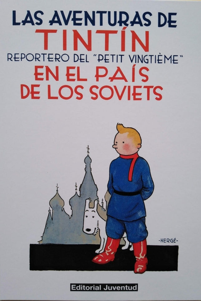 Las Aventuras De Tintín En El País De Los Soviets, Reportero Del Petit Vingtieme