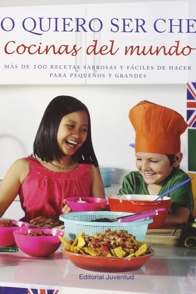 Yo Quiero Ser Chef:cocinas Del Mundo