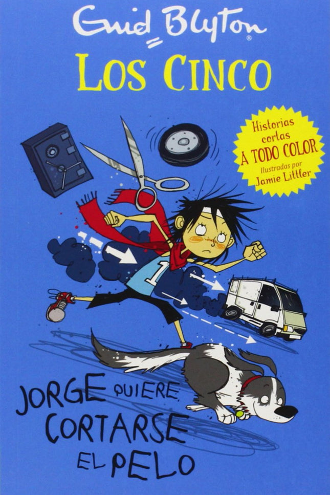Libro Jorge Quiere Cortarse El Pelo: Jorge solo piensa en cortarse el pelo, pero termina metiéndose en líos con unos lad