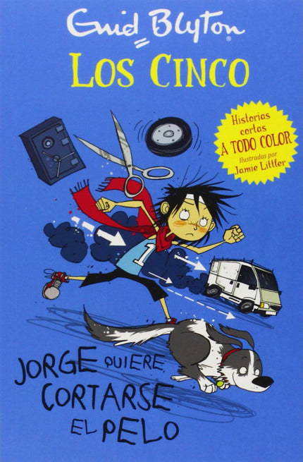 Libro Jorge Quiere Cortarse El Pelo: Jorge solo piensa en cortarse el pelo, pero termina metiéndose en líos con unos lad