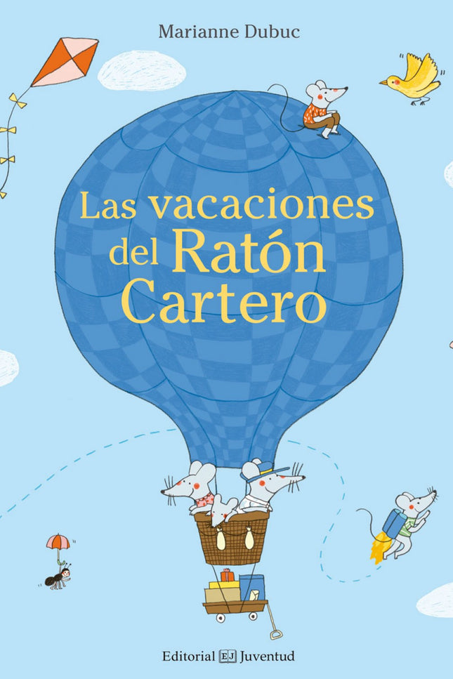 Libro Las Vacaciones Del Raton Cartero: El Ratón Cartero va de vacaciones con su familia. íPero ni hablar de dejar de ha