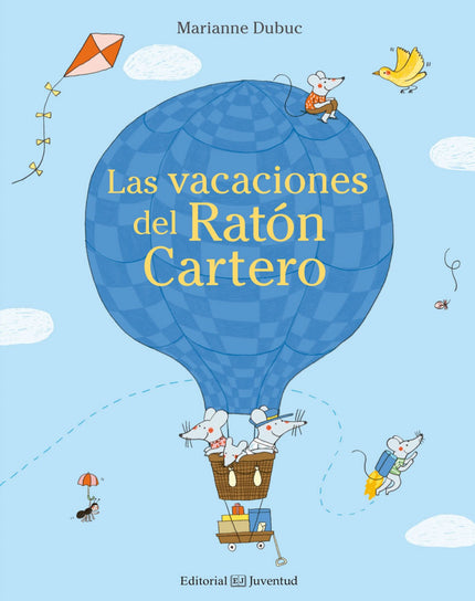 Libro Las Vacaciones Del Raton Cartero: El Ratón Cartero va de vacaciones con su familia. íPero ni hablar de dejar de ha