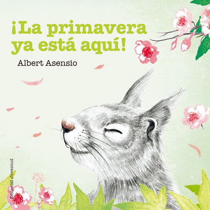 Libro ¡la Primavera Ya Está Aquí!: Una colección de cuatro libros de cartón dirigida a niños a partir de dos años para q