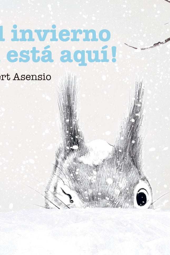 Libro ¡el Invierno Ya Está Aquí!: Una colección de cuatro libros de cartón dirigida a niños a partir de dos años para qu