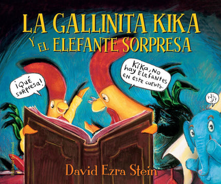 Libro La Gallinita Kika Y El Elefante Sorpresa: Es la hora de hacer los deberes para la gallinita Kika, que justo acaba de aprender en la escuela que todos los buenos cuentos tienen una cosa en común: un elefante sorpresa. ¿O se trata, como le sugiere su padre, de un elemento sorpresa?