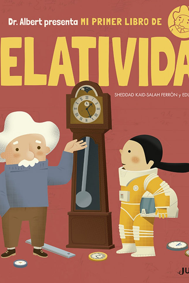 Libro Mi Primer Libro De Relatividad: Cuando andamos por la calle nos parece que el tiempo es el mismo para todos: para nosotros, para la vecina que nos cruzamos, para los habitantes de Moscú o para los pedruscos de Marte. Pero hace más de cien años, Albert Einstein se percató de que el tiempo no transcurre igual en todas partes y de que es diferente dependiendo de la velocidad a la que nos desplacemos.