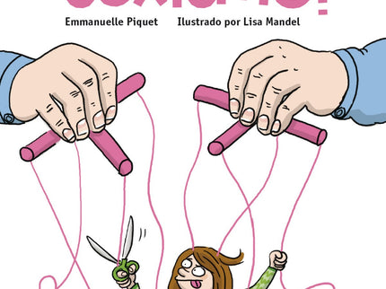 Libro Me Defiendo Del Sexismo: Nacer niña o niño cambia la vida. Influye en la forma de vestir, en cómo nos comunicamos con los demás, en lo que estudiamos, en las expectativas de los demás...