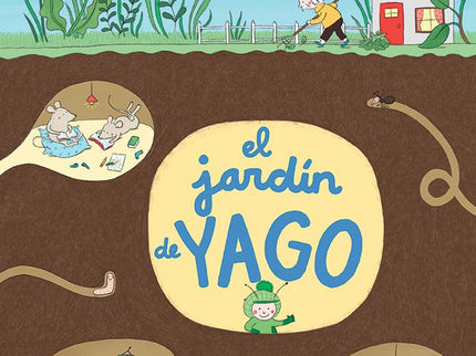 El jardín de Yago - Marianne Dubuc - TAPA DURA