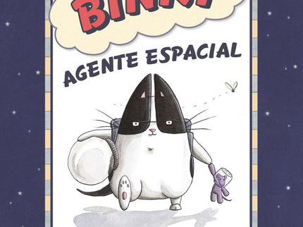 Libro Binky, Agente Espacial: ES VALIENTE. ES ATREVIDO.