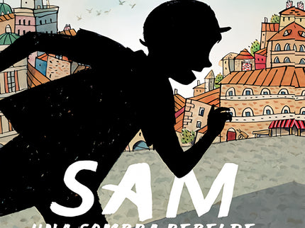 Sam, Una Sombra Rebelde