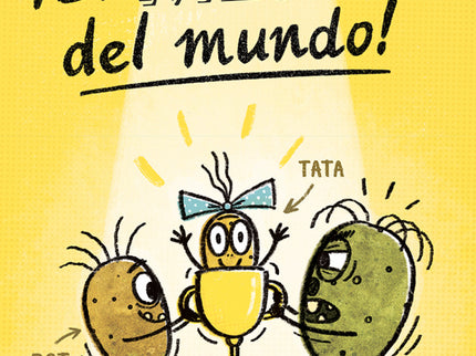 Cuentos Patateros 1. ¡el Mejor Del Mundo!