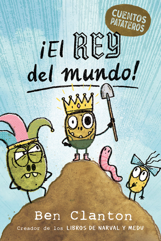 Cuentos Patateros 2. ¡el Rey Del Mundo!