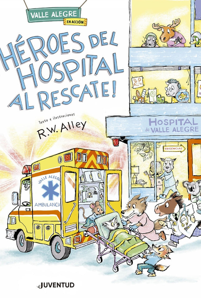 ¡héroes Del Hospital Al Rescate!