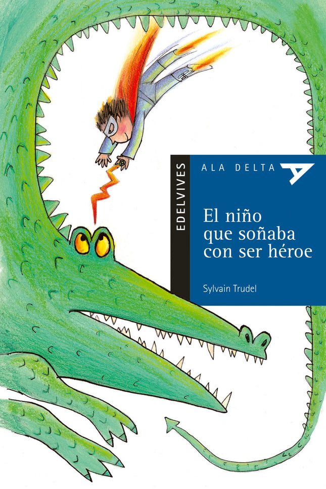 El Niño Que Soñaba Con Ser Heroe