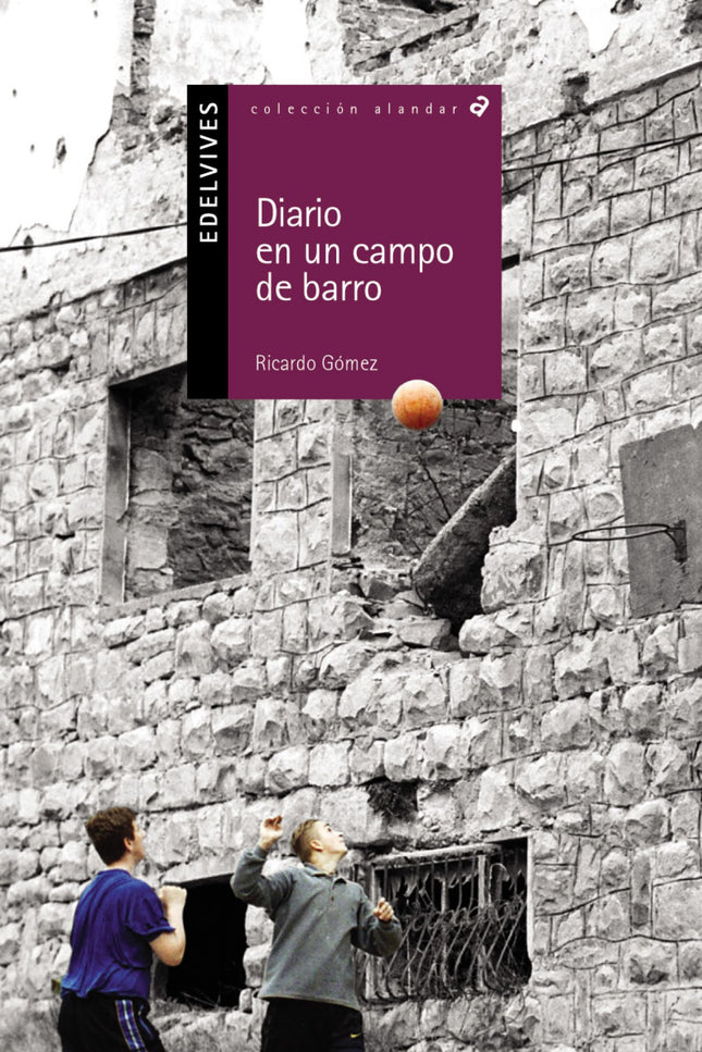 Diario De Un Campo De Barro