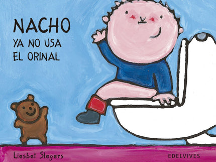 Nacho Ya No Usa Orinal