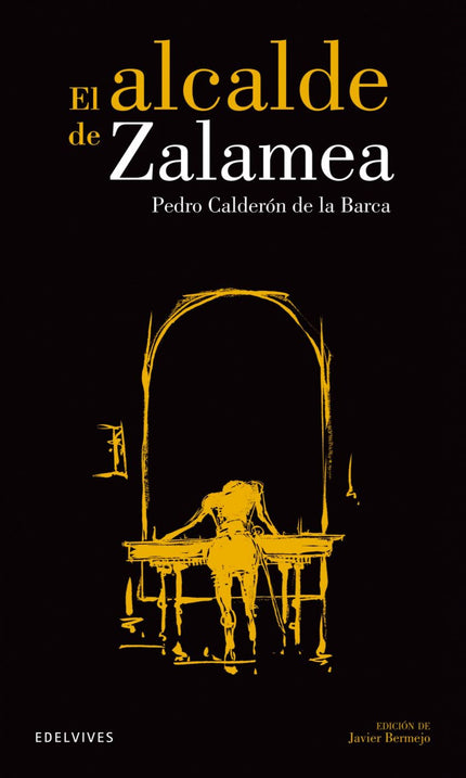 El Alcaldede Zalamea