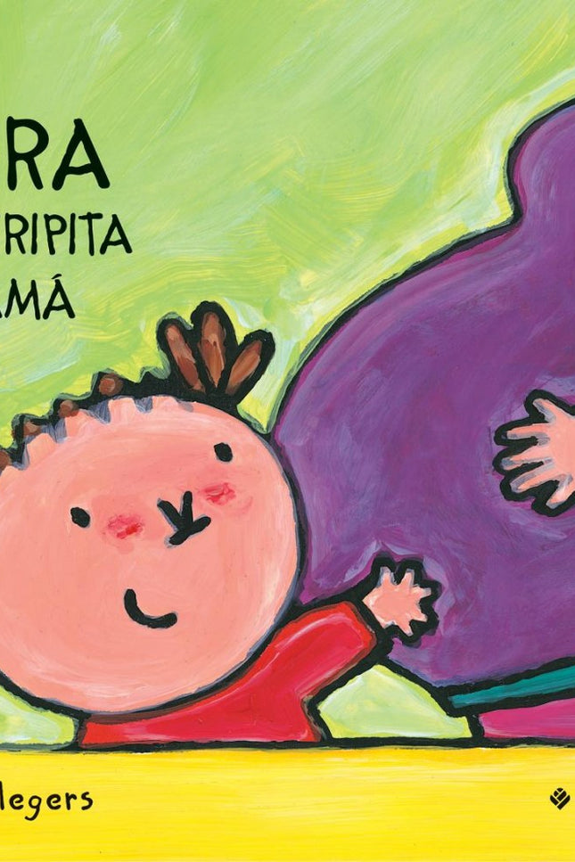 Libro Laura Y La Tripita De Mamá: Con Laura te va a ser fácil aprender a hacer las cosas importantes que debemos lograr 